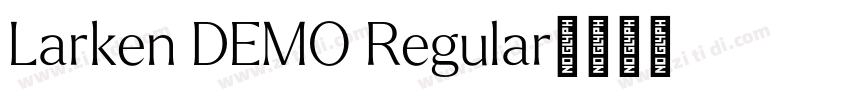 Larken DEMO Regular字体转换